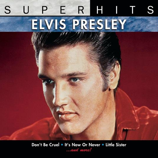 Super Hits - CD Audio di Elvis Presley