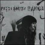 Banga - CD Audio di Patti Smith