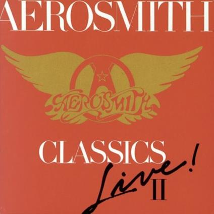 Classics Live 2 - CD Audio di Aerosmith