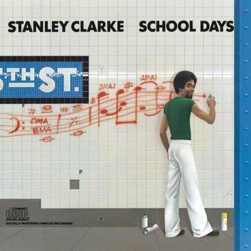 School Days - CD Audio di Stanley Clarke