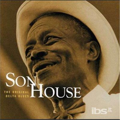 Original Delta Blues - CD Audio di Son House
