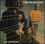 Le origini - CD Audio di Tiromancino