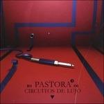 Circuitos De Lujo - CD Audio di Pastora