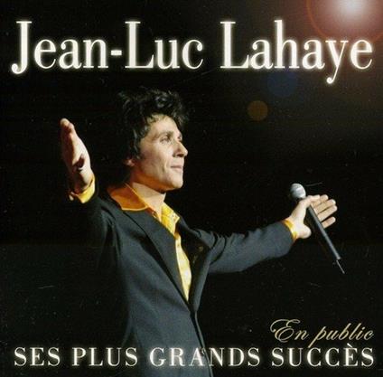 Ses Plus Grands Succes En Publique - CD Audio di Jean-Luc Lahaye