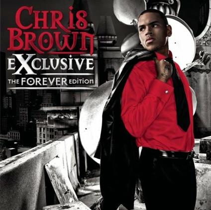Exclusive. The Forever Edition - CD Audio di Chris Brown