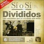 Si o si - CD Audio di Divididos
