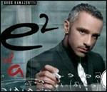 e2 vol.1 (Disc Box Sliders) - CD Audio di Eros Ramazzotti