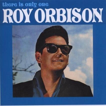 There Is Only One Roy Orbison - CD Audio di Roy Orbison