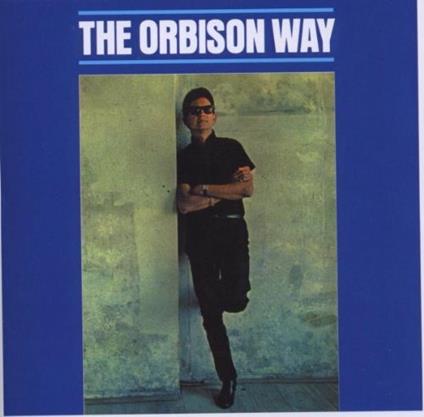 The Orbison Way - CD Audio di Roy Orbison