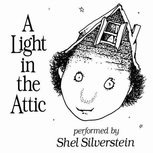 Light In The Attic - CD Audio di Shel Silverstein