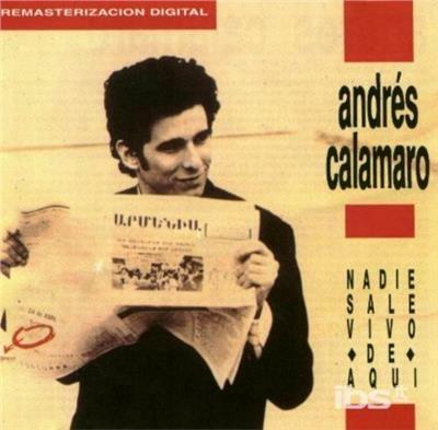 Nadie sale vivo de aqui - CD Audio di Andrés Calamaro