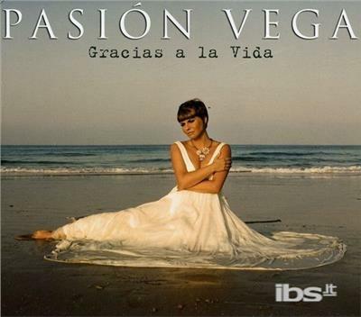 Gracias a la vida - CD Audio di Pasion Vega