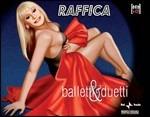 Raffica. Balletti & duetti