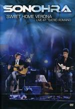 Sonhora. Sweet home Verona. Live at Teatro romano (DVD)