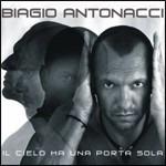 Il cielo ha una porta sola (Disc Box Sliders) - CD Audio di Biagio Antonacci