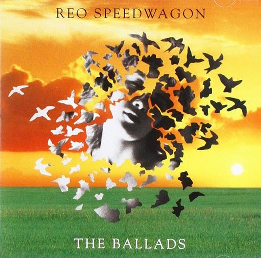 Ballads - CD Audio di REO Speedwagon