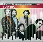 I Dik Dik - CD Audio di Dik Dik