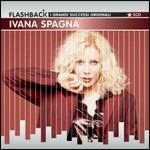Ivana Spagna - CD Audio di Ivana Spagna