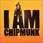 I Am Chipmunk - CD Audio di Chipmunk