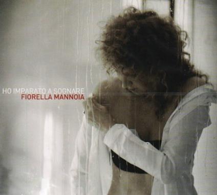 Ho imparato a sognare - CD Audio + DVD di Fiorella Mannoia