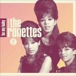 Be My Baby. The Very Best of the Ronettes