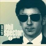 Wall of Sound. Very Best - CD Audio di Phil Spector