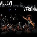 Arena di Verona - CD Audio + DVD di Giovanni Allevi,All-Stars Orchestra