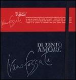 Di tanto amore (Cd + quaderno di musica e appunti) - CD Audio di Ivano Fossati