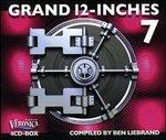 Grand 12-Inches vol.7 - CD Audio di Ben Liebrand