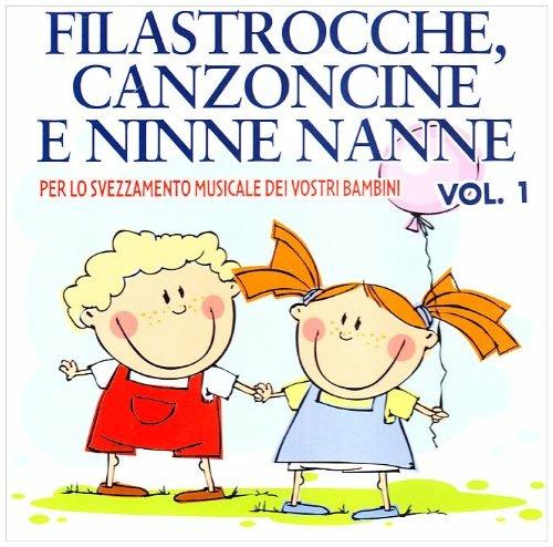 Filastrocche, canzoncine e ninne nanne vol.1 - CD Audio