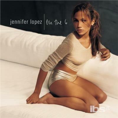 On The 6 - CD Audio di Jennifer Lopez