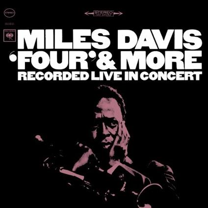 Four & More - CD Audio di Miles Davis