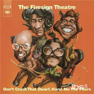 Don't Crush That Dwarf Hand Me - CD Audio di Firesign Theatre