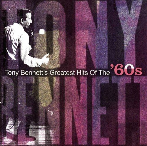 Greatest Hits Of The '60s - CD Audio di Tony Bennett
