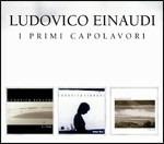 I primi capolavori - CD Audio di Ludovico Einaudi