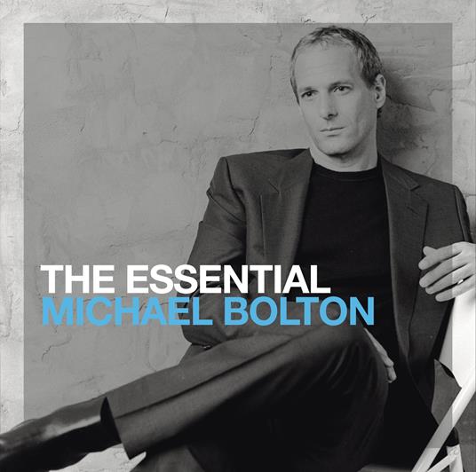 The Essential Michael Bolton - CD Audio di Michael Bolton