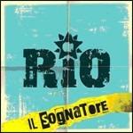 Il sognatore - CD Audio di Rio
