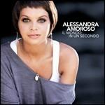 Il mondo in un secondo - CD Audio di Alessandra Amoroso