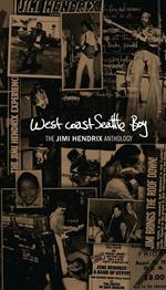 West Coast Seattle Boy-The Jimi Hendrix Anthology