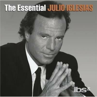 Essential Julio Iglesias - CD Audio di Julio Iglesias
