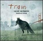 Save Me, San Francisco (Golden Gate Edition) - CD Audio di Train