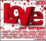 Love... per sempre - CD Audio