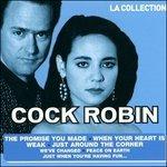 La Collection - CD Audio di Cock Robin