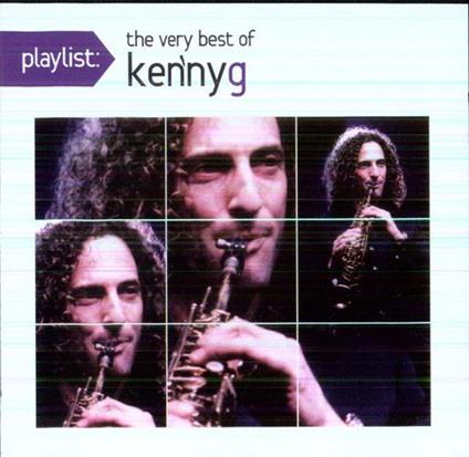 Playlist: The Very Best Of Kenny G - CD Audio di Kenny G