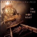 In the Hot Seat - CD Audio di Emerson Lake & Palmer