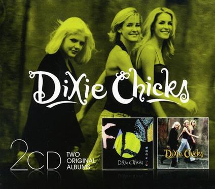Fly / Wide Open Spaces - CD Audio di Dixie Chicks