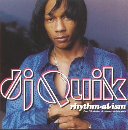 Rhythm-Al-Ism - CD Audio di DJ Quik