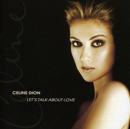 Lets Talk About Love - CD Audio di Céline Dion