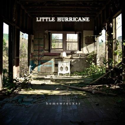 Homewrecker - CD Audio di Little Hurricane