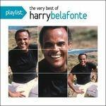 Playlist. Very Best of - CD Audio di Harry Belafonte